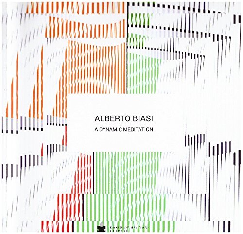 Alberto Biasi. A dynamic meditation
